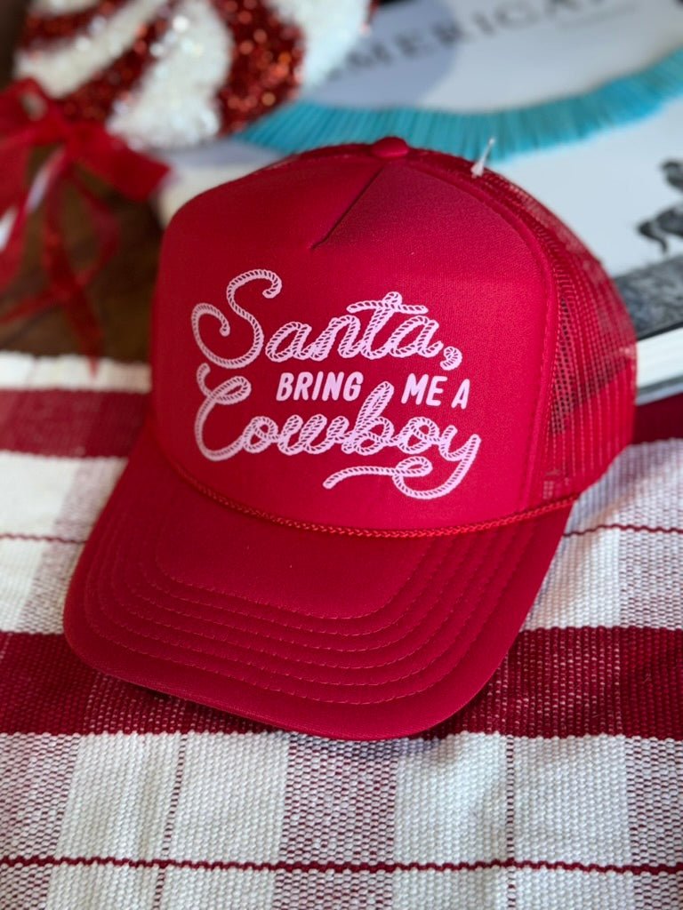 Santa Bring Me A Cowboy Trucker Hat