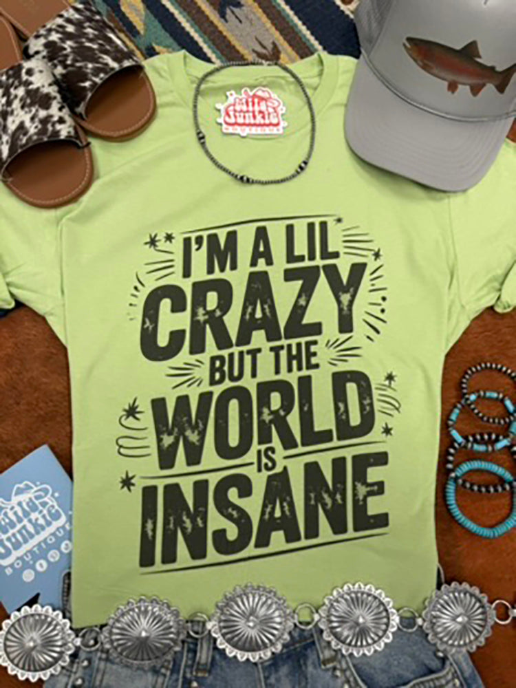 I'm A Lil Crazy Graphic TeegGreen