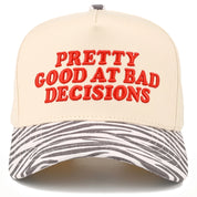 Pretty Good at Bad Decisions Embroidered Zebra Trucker Hat