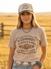 A Cowboy Always Find A Way To Leave Graphic TeeTanS