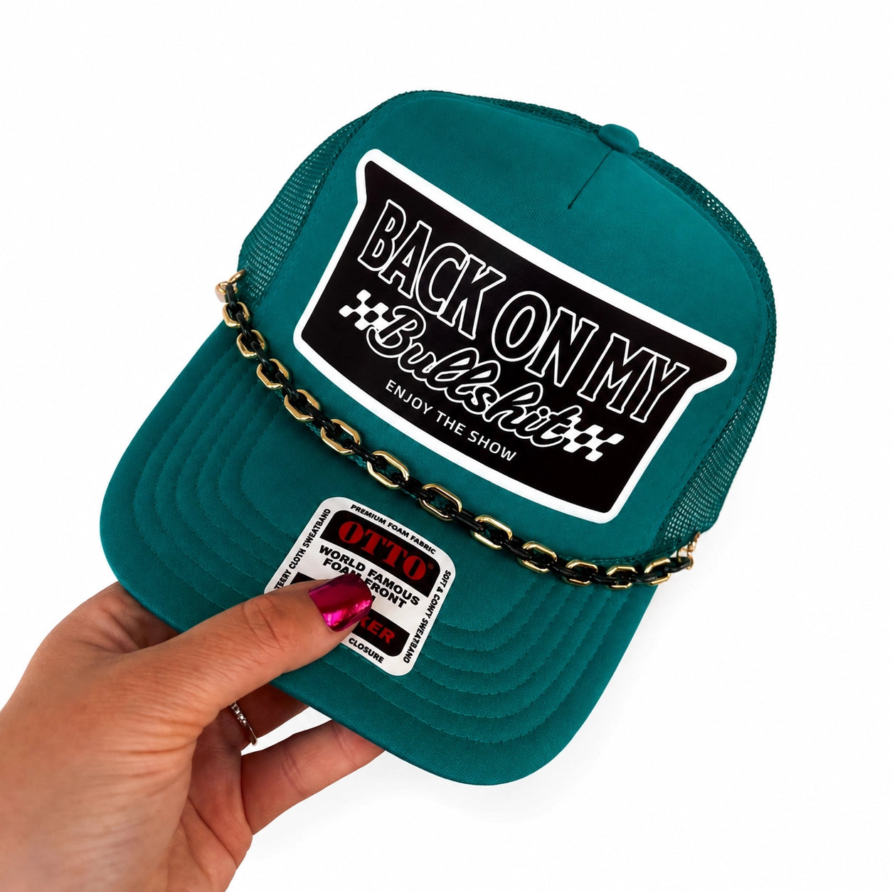 Back On My Bullshit Enjoy The Show Trucker HatGreen