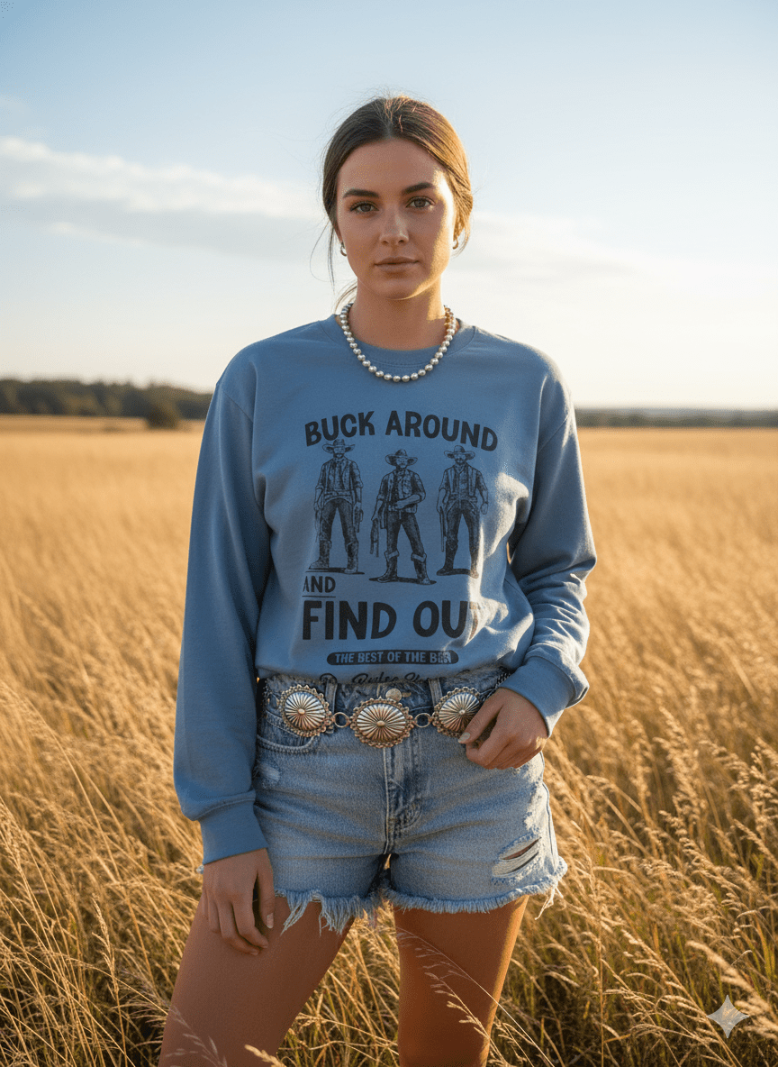 Buck Around and Find Out Graphic SweatshirtIndigo BlueS
