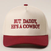 But Daddy He's A Cowboy Red Embroidered Trucker Hat