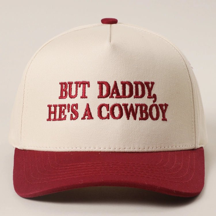 But Daddy He's A Cowboy Red Embroidered Trucker Hat