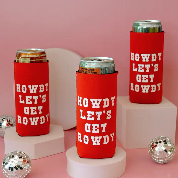 Howdy Let's Get Rowdy Can CoolerRed