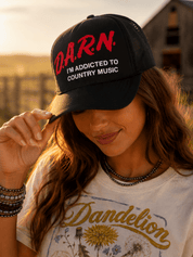 Darn I'm Addicted To Country Music Trucker Hat