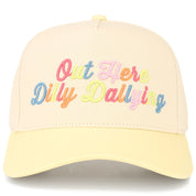 Out Here Dilly Dallying Embroidered Trucker HatYellow