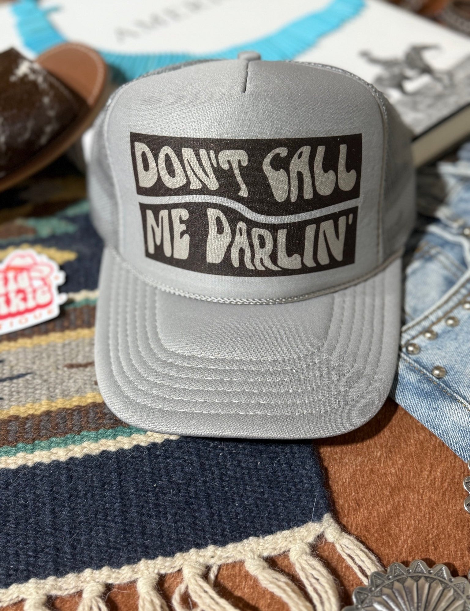 Don't Call Me Darlin Trucker HatGrey