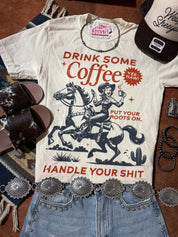 Drink Some Coffee Graphic TeeS