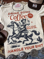 Drink Some Coffee Graphic TeeS