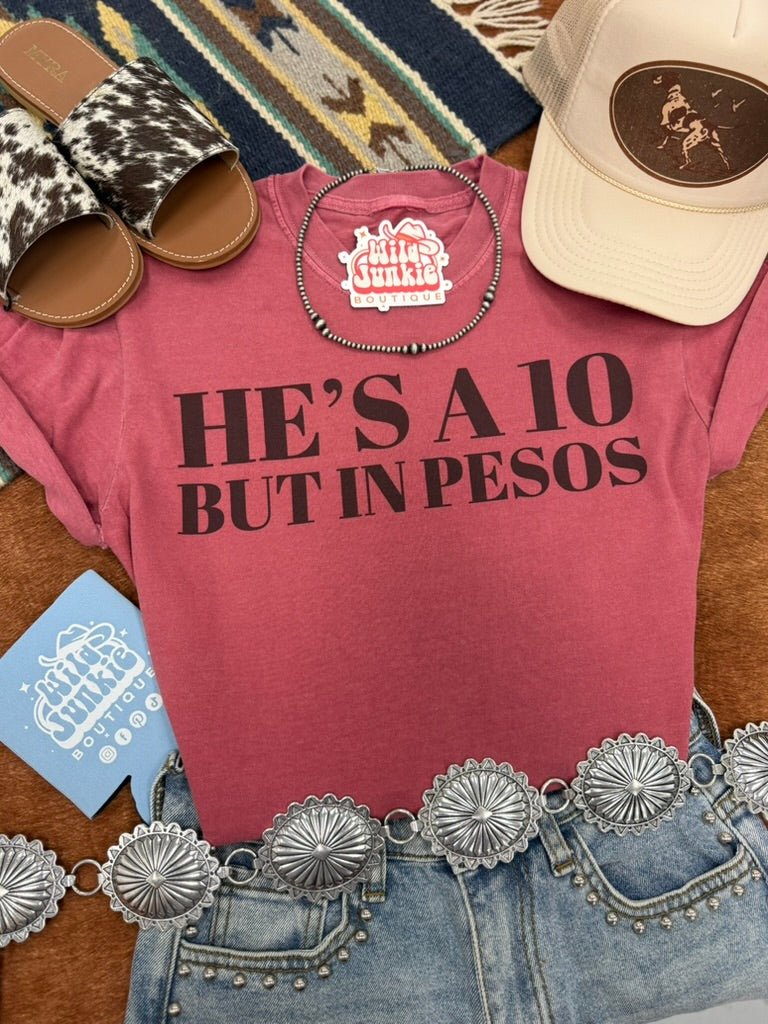 He's A 10 But In Pesos Graphic TeeBrickS