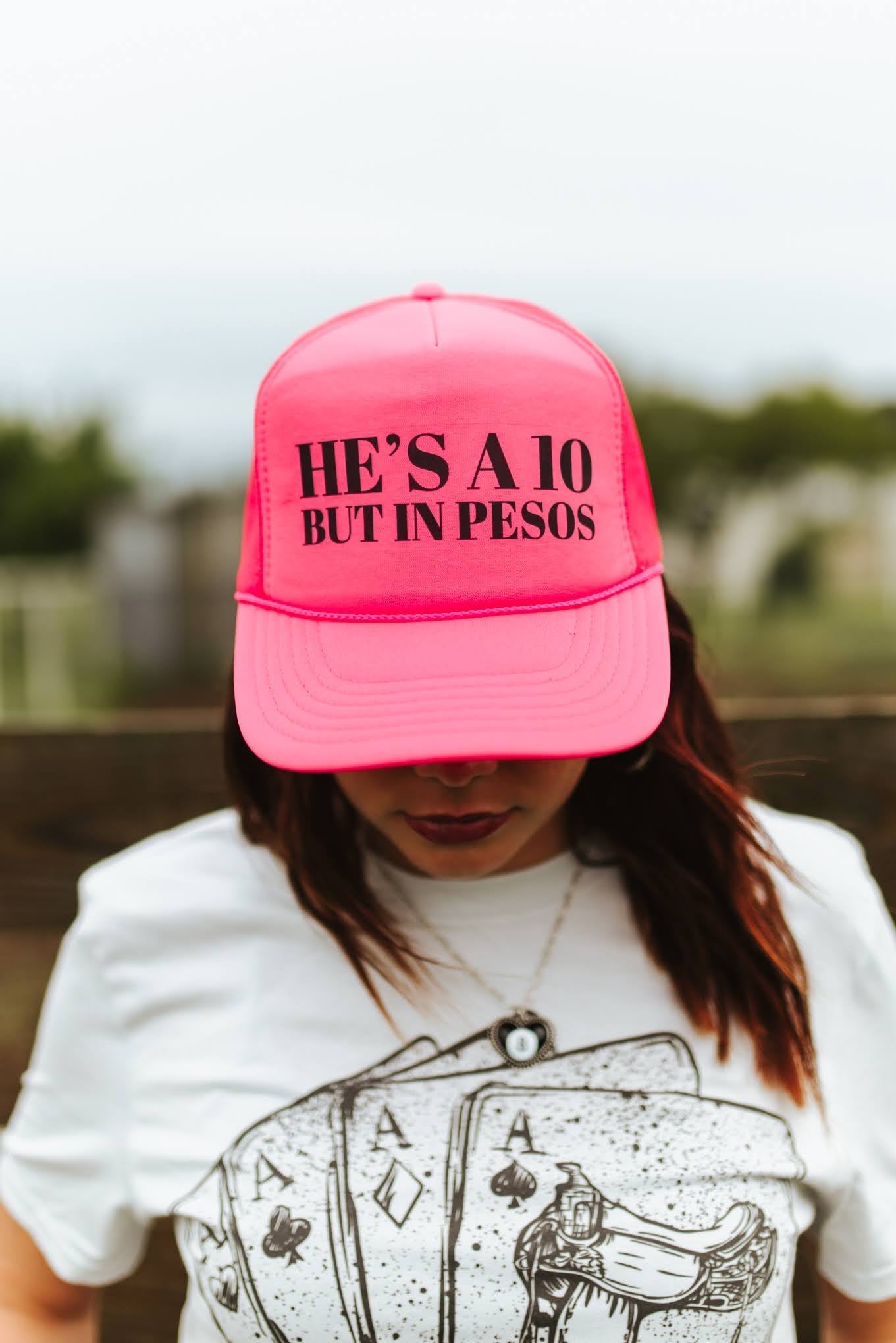 He's A 10 But In Pesos Trucker HatNeon Pink