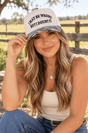 I May Be Wrong But I Doubt It Zebra Trucker Hat