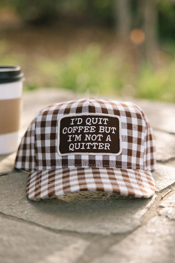 I'd Quit Coffee But I'm Not A Quitter Patch Trucker Hat