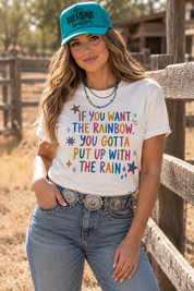 If You Want the Rainbow Graphic TeeNaturalS