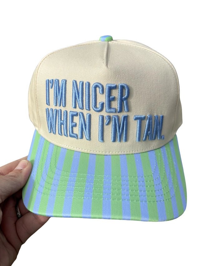 I'm Nicer When I'm Tan Embroidered Trucker Hat