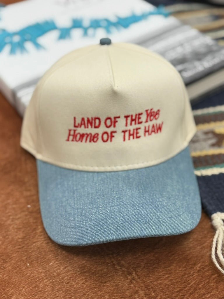 Land Of The Yee Home Of The Haw Embroidered Trucker Hat