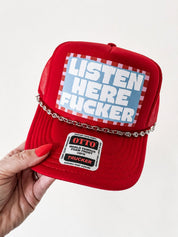 Listen Here Fucker Trucker Hat with Chain