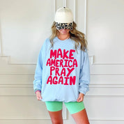Make America Pray Again SweatshirtS