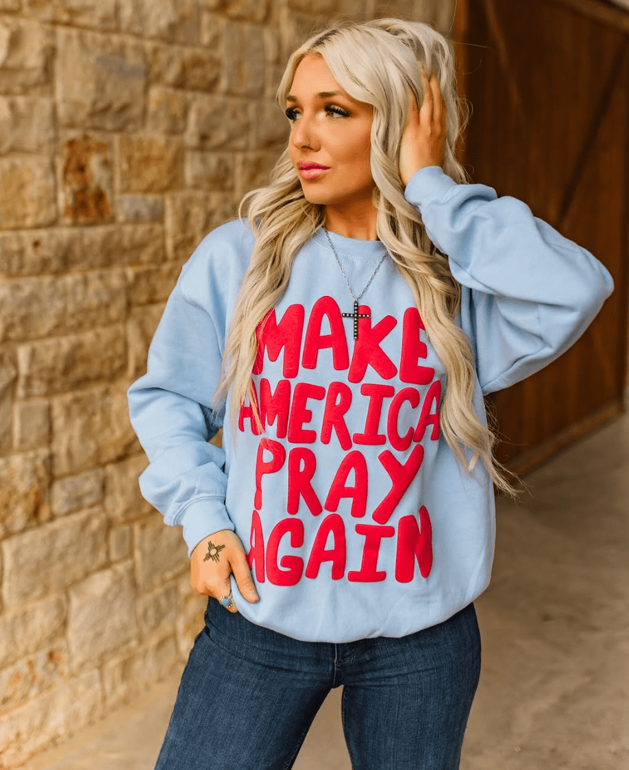 Make America Pray Again SweatshirtS