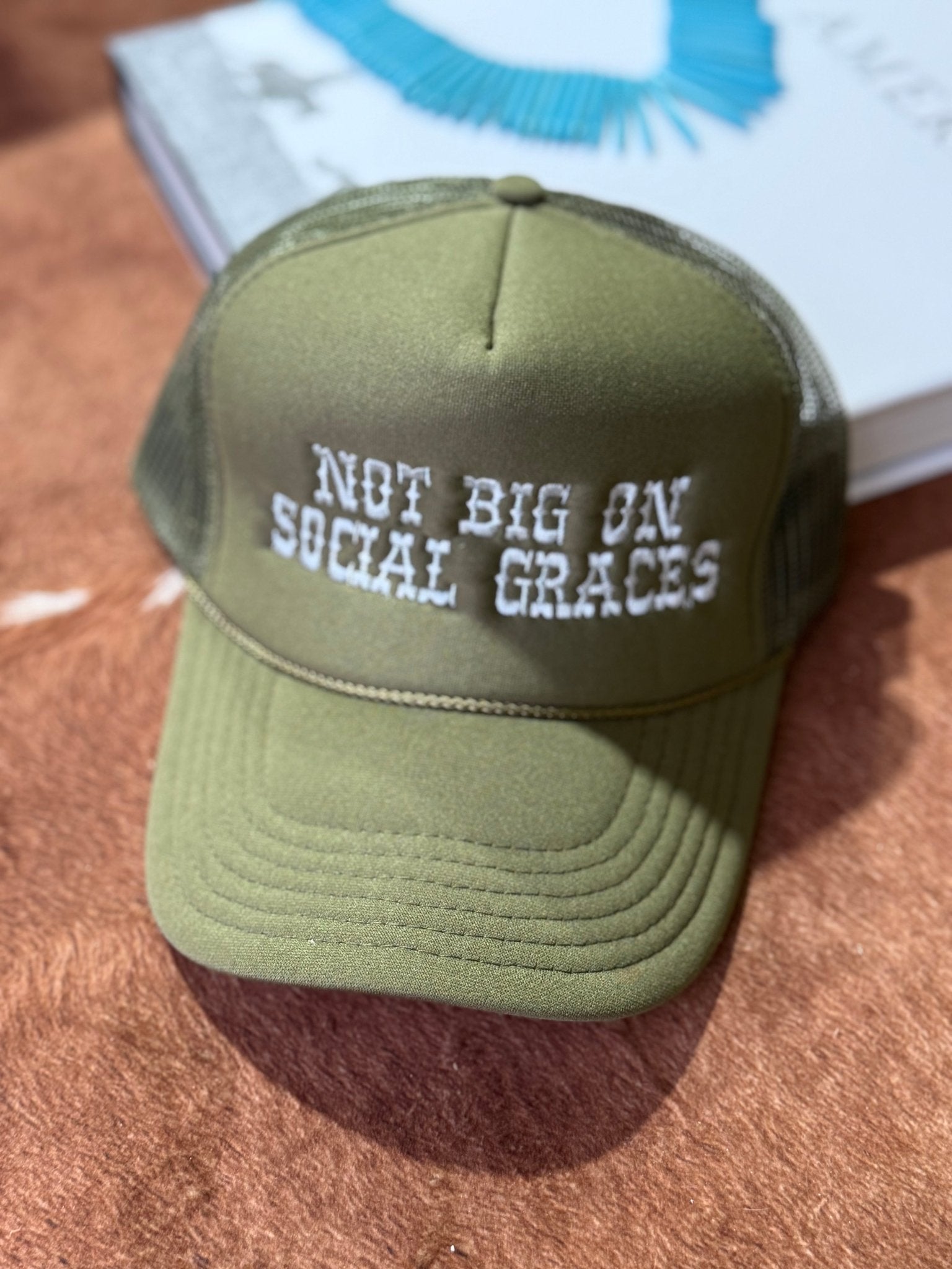 Not Big On Social Graces Trucker Hat
