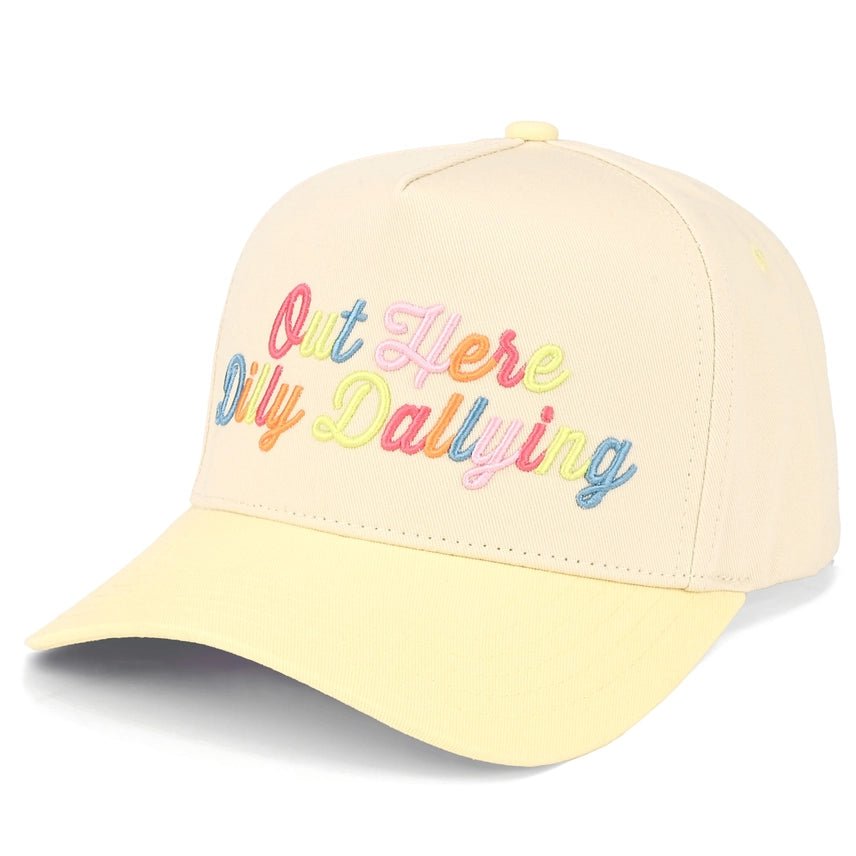 Out Here Dilly Dallying Embroidered Trucker Hat