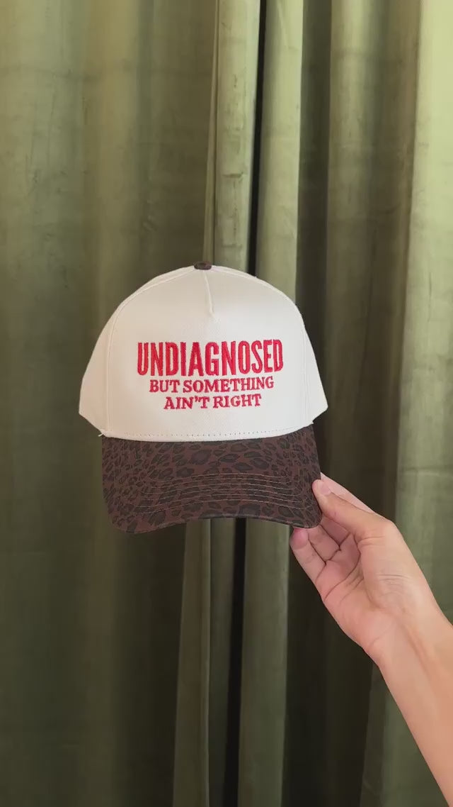 Undiagnosed But Something Ain't Right Embroidered Trucker Hat