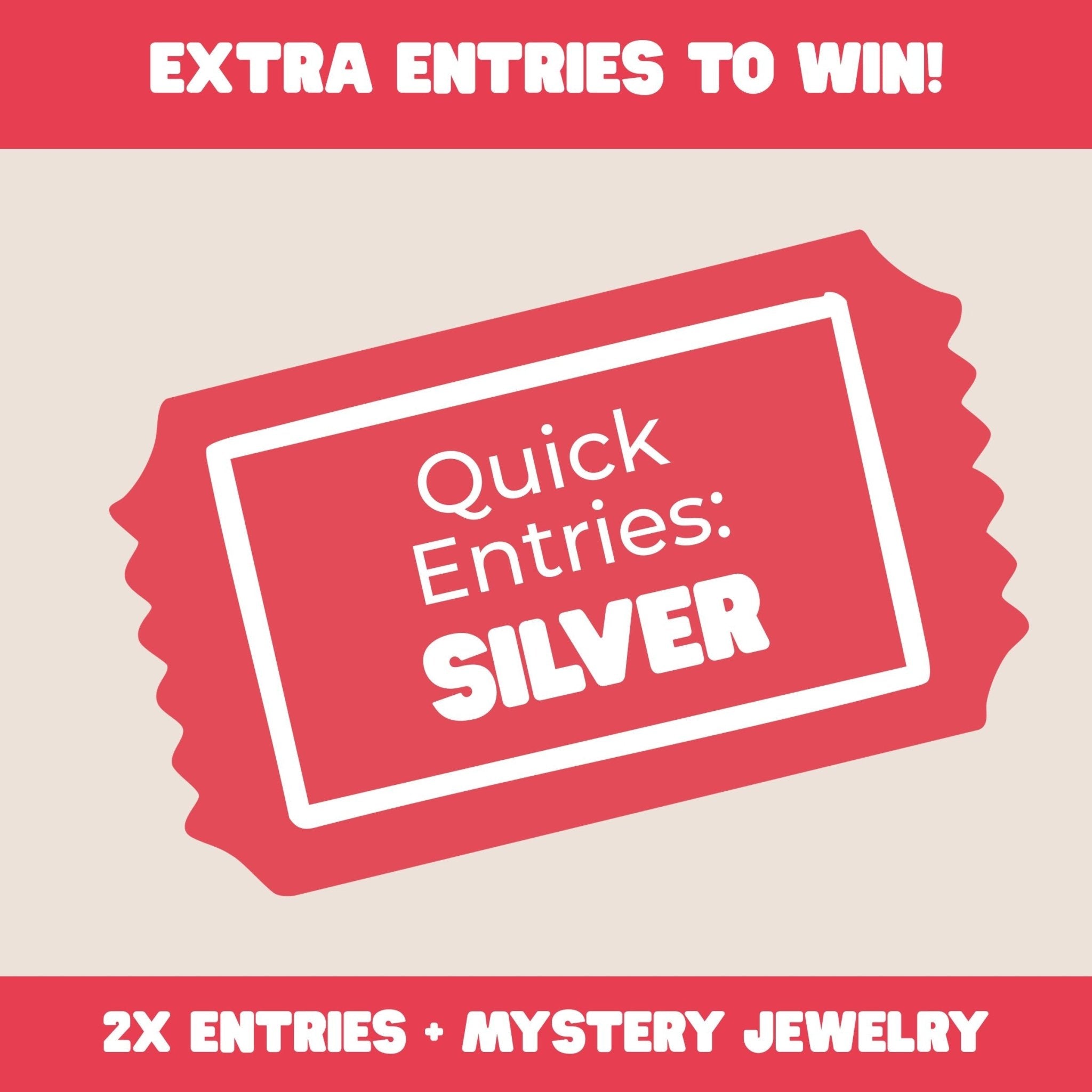 Quick Entries - Silver