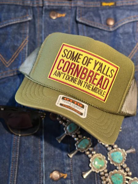 Some Of Y'alls Cornbread Trucker Hat