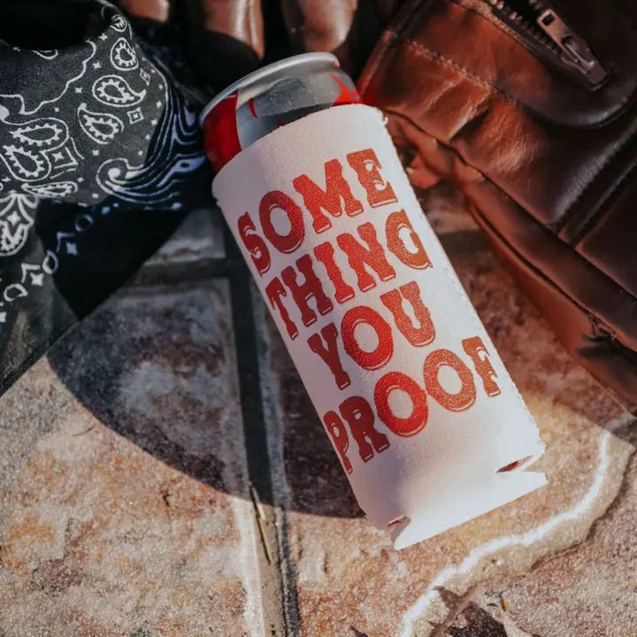 Something You Proof Tall Can Cooler