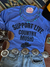 Support Live Country Music Graphic TeeFloBlueS