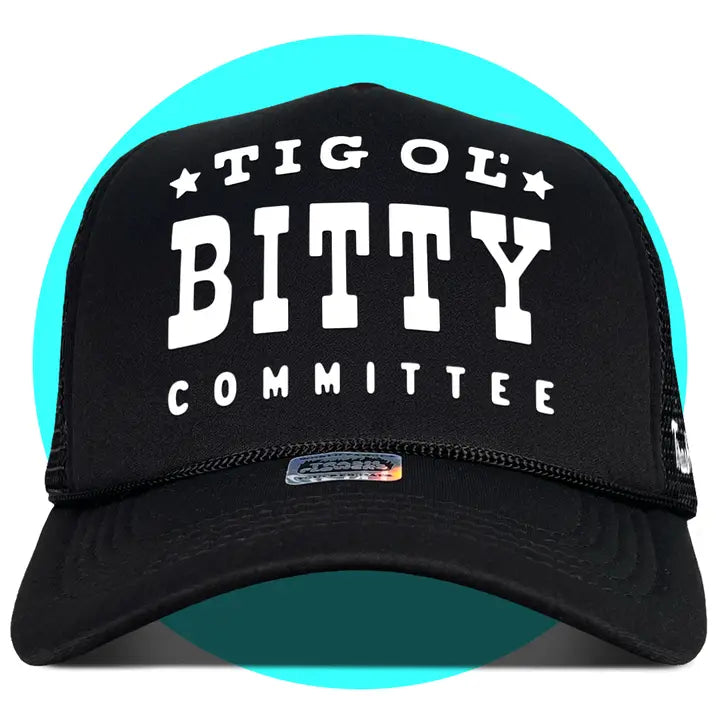 Tig Ol' Bitty Committee Trucker HatBlack