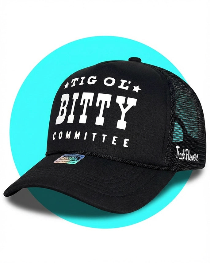 Tig Ol' Bitty Committee Trucker HatBlack