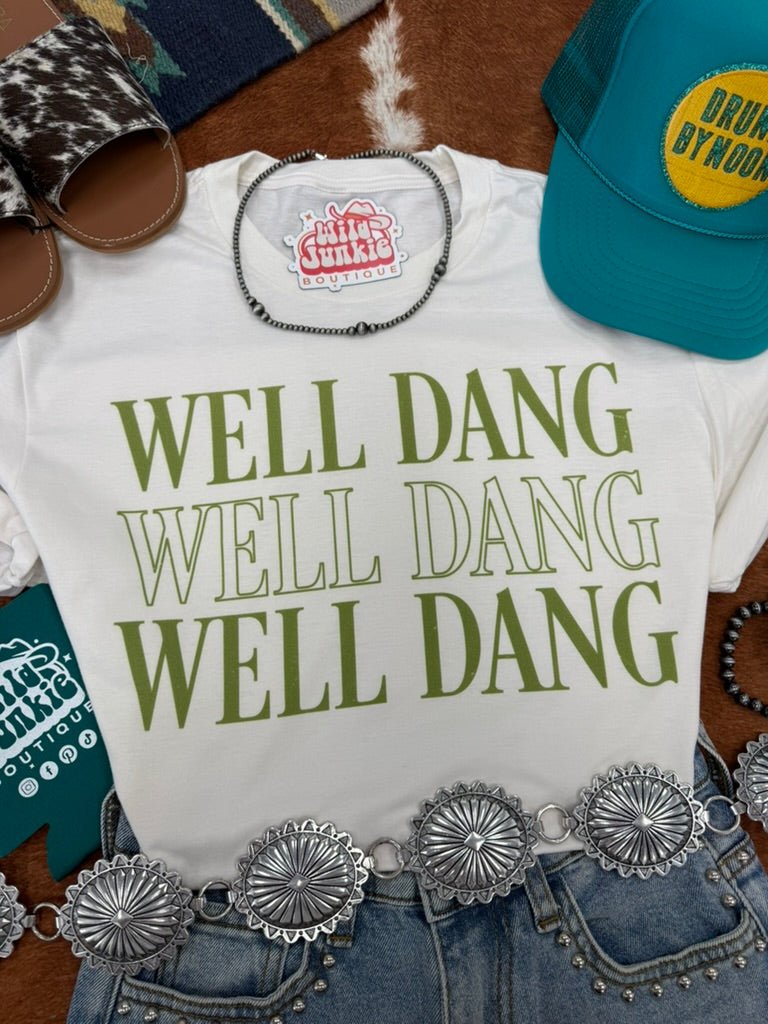 Well Dang Graphic TeeNaturalS