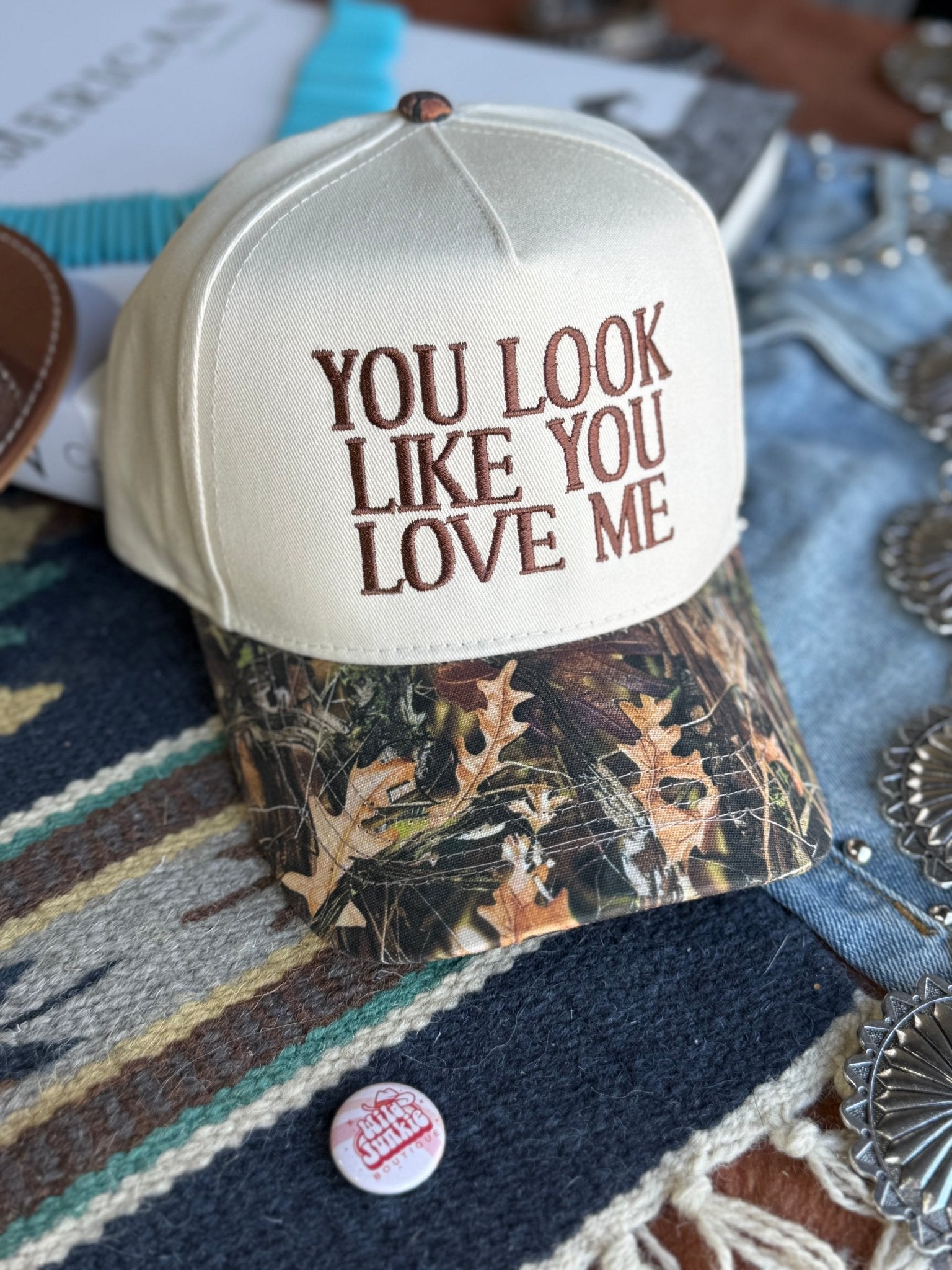 You Look Like You Love Me Tree Camo Trucker Hat