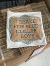 Brake For Blue Collar Boys Graphic TeeCementS