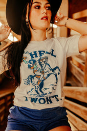 The Hell I Won't Cowgirl Graphic TeeTanS