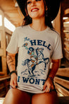 The Hell I Won't Cowgirl Graphic TeeTanS