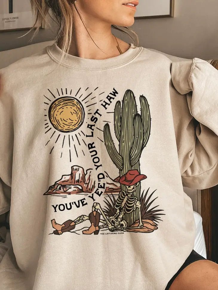 You've Yeed Your Last Haw SweatshirtCreamS